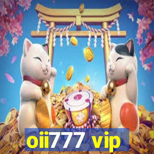 oii777 vip